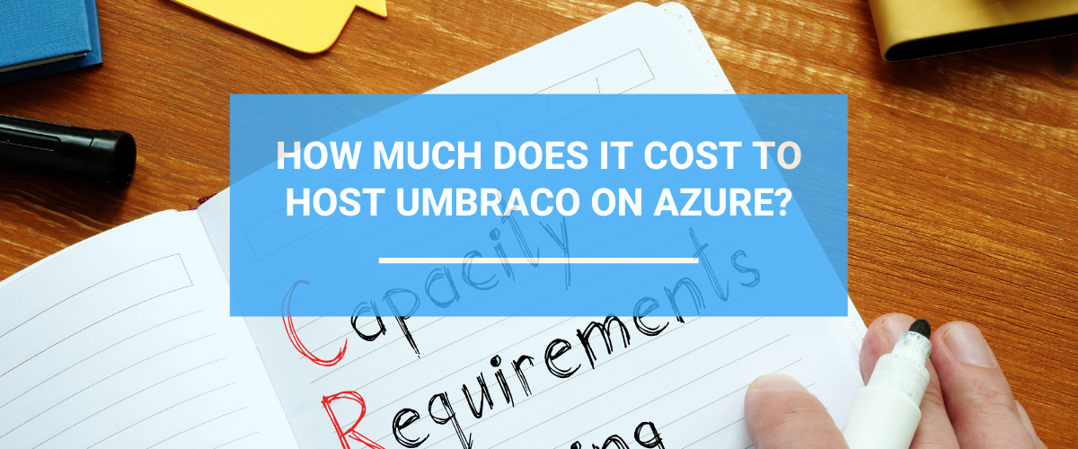 How Much Does It Cost To Host Umbraco On Azure